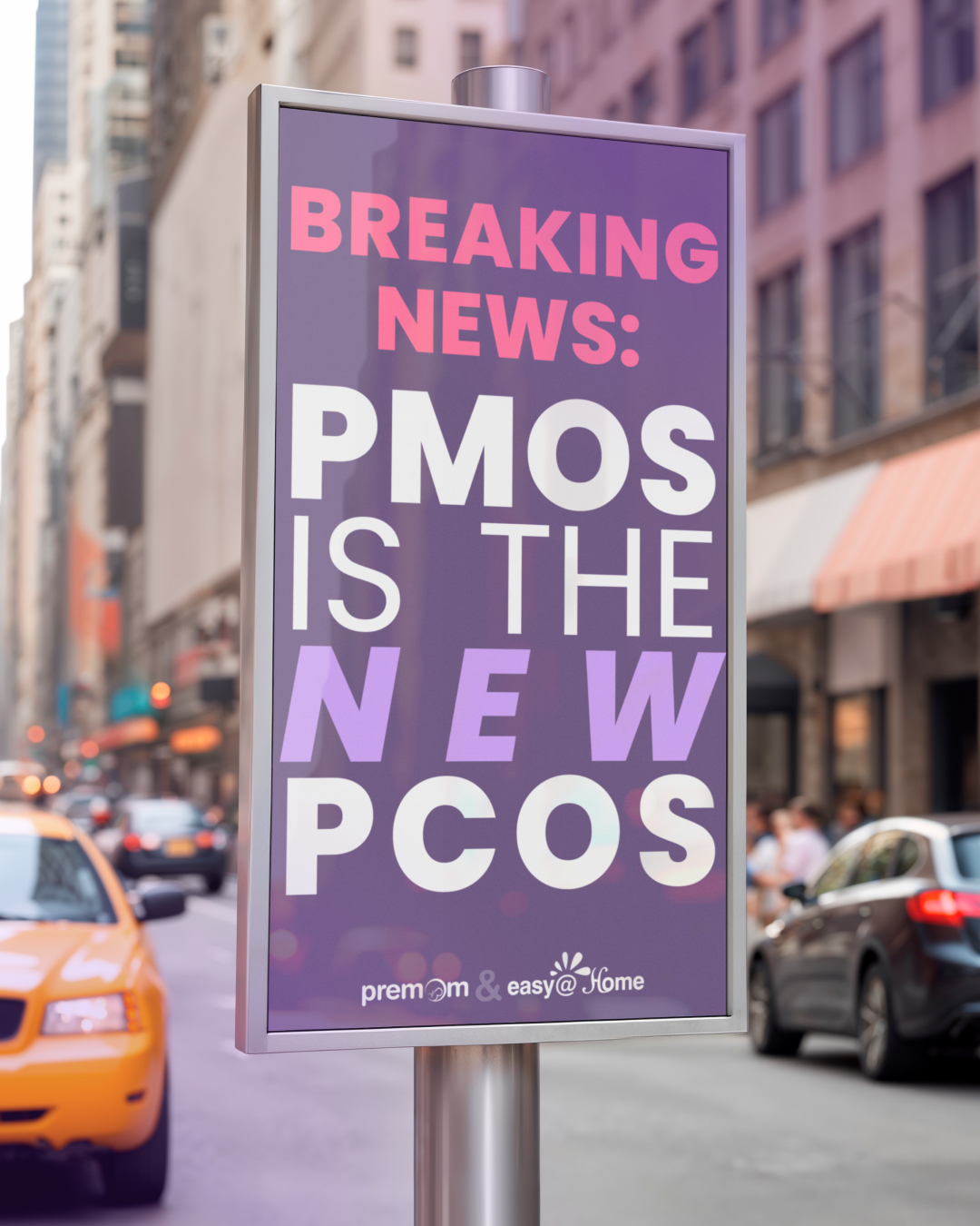 Photoshop mockup of a billboard concept reframing PCOS as PMOS for Premom's awareness campaign